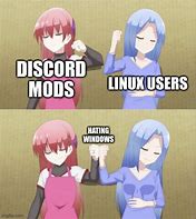 Image result for Windows Vs. Linux Meme Anime