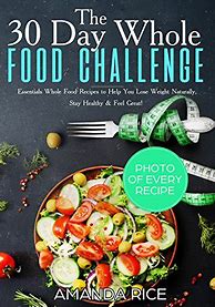 Image result for 30-Day Whole Food Challenge