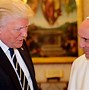 Image result for Pope Francis and President Trump