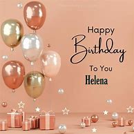 Image result for Happy 21st Birthday Helena