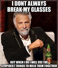 Image result for Broken Glasses Meme