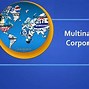 Image result for What Companies Are Multinational Corporations