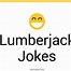 Image result for Lumberjack Puns