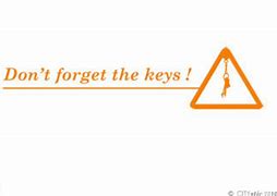 Image result for Don't Forget Your Keysg