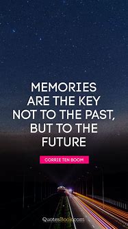 Image result for Past Memories Quotes