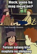 Image result for Tom Sawyer Memes Tagalog