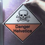 Image result for Danger Helvetica
