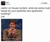 Image result for House-Hunting Meme