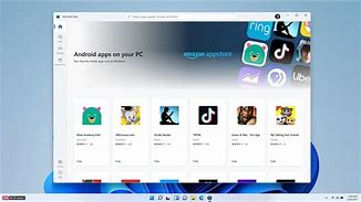 Image result for Can We Download Android Apps On Windows 11