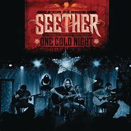 Image result for Seether One Cold Night
