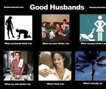Image result for Good Husband Meme