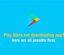 Image result for Google Play Apps Are Not Downloading