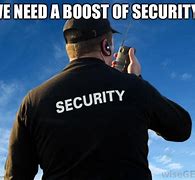 Image result for Security Giard Memes