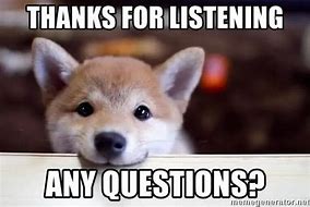 Image result for Questions That Need Answering Meme