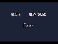 Image result for The Word Yo BAE