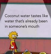 Image result for Coconut Water Meme