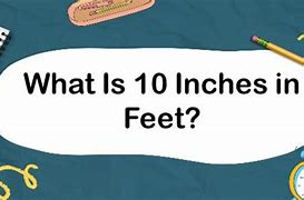 Image result for 10 Feet in Inches