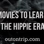 Image result for 1960s Hippie Movies