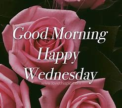 Image result for Beautiful Wednesday Flowers