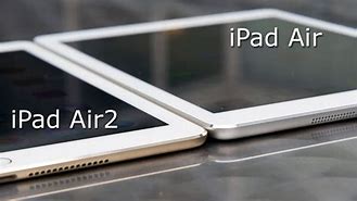 Image result for iPad Air 2 vs 1