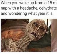 Image result for Waking Up with a Hangover Meme