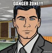 Image result for Archer Danger Zone Meme