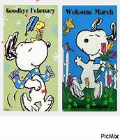 Image result for Goodbye February Hello March Snoopy Meme