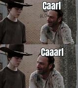 Image result for Where Is Carl Meme
