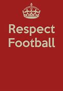 Image result for Football Respect