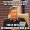 Image result for Maury That Was a Lie Meme