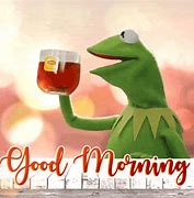 Image result for Kermit Tea Funny Quotes