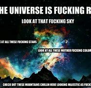 Image result for Universe Funny Qoutes