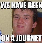 Image result for On My Own Journey Meme
