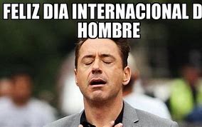 Image result for DIA Del Hombre Meme