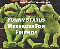 Image result for Funny Status Messages