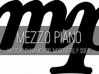 Image result for Mezzo Piano Music