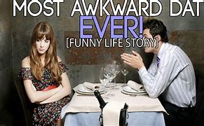 Image result for Awkward Date