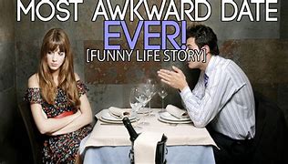Image result for Awkward Dating