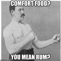 Image result for Comfort Food Memes