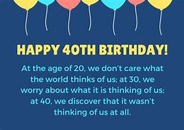 Image result for Happy 40th Birthday Quotes