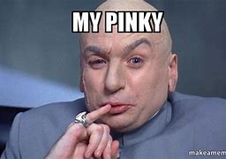 Image result for Excellent Meme Pinky