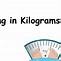 Image result for Things Measured in Kilograms