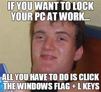 Image result for Lock My Computer Meme