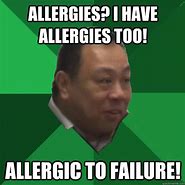 Image result for Allergies Meme