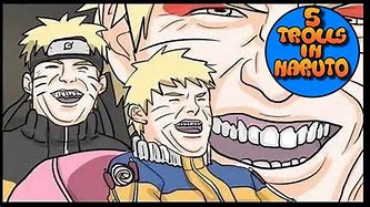 Image result for Naruto Troll