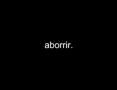 Image result for aborarse