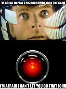 Image result for HAL 9000 Synthesizer Meme