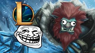 Image result for Troll LOL Song