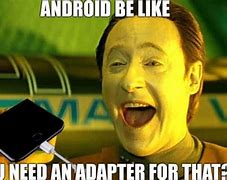 Image result for Memes for Android