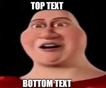 Image result for Insert Funny Text Memes